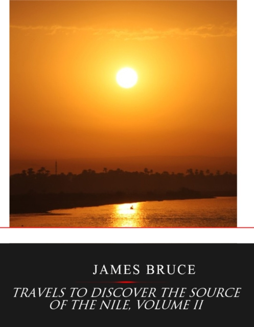 E-kniha Travels to Discover the Source of the Nile, Volume II James Bruce