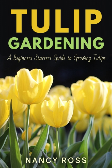 E-knjiga Tulip Gardening Nancy Ross