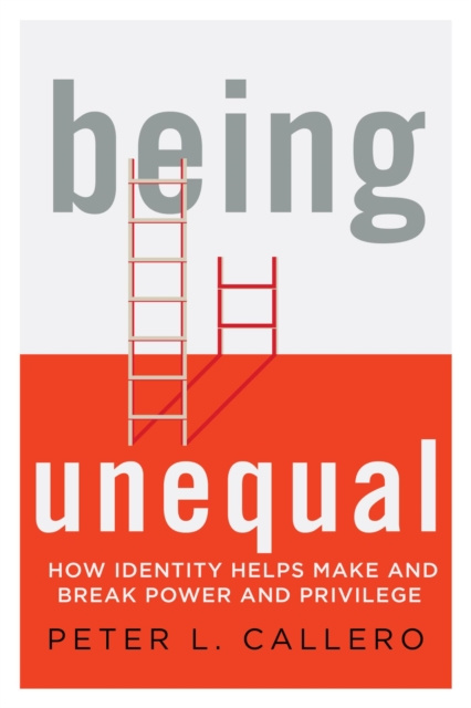 E-knjiga Being Unequal Peter L. Callero
