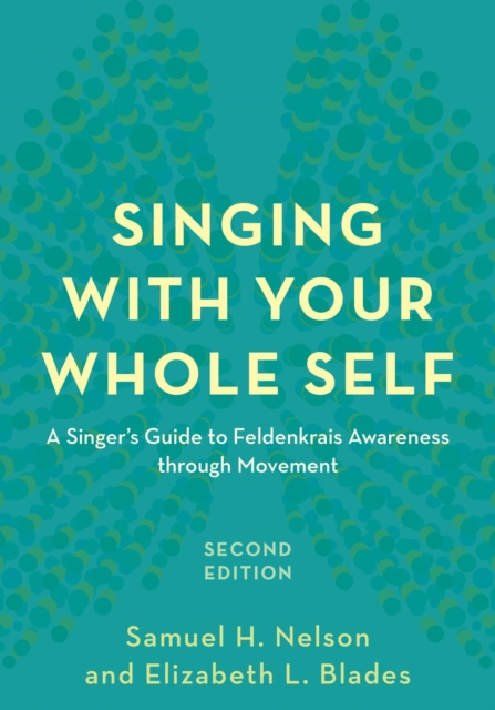 E-knjiga Singing with Your Whole Self Samuel H. Nelson