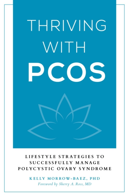 E-book Thriving with PCOS Kelly Morrow-Baez