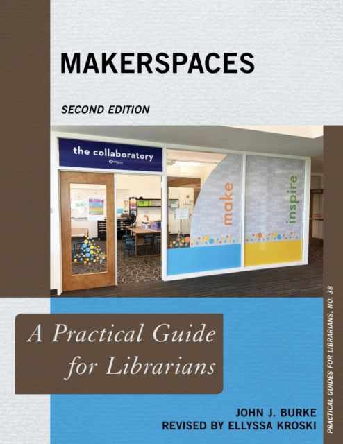 E-knjiga Makerspaces John J. Burke