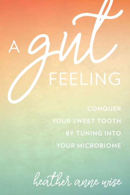 E-knjiga Gut Feeling Heather Anne Wise
