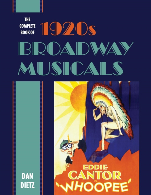 E-kniha Complete Book of 1920s Broadway Musicals Dan Dietz