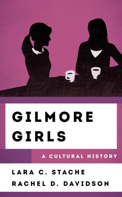 E-kniha Gilmore Girls Lara C. Stache