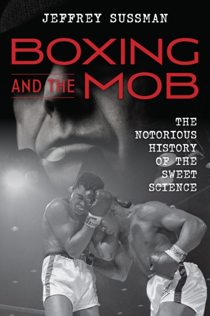 E-book Boxing and the Mob Jeffrey Sussman
