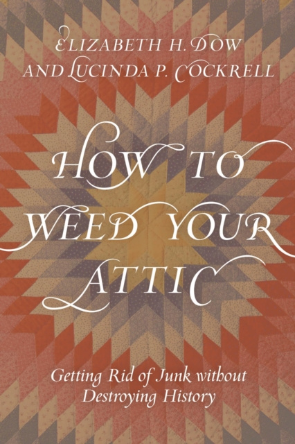 E-kniha How to Weed Your Attic Elizabeth H. Dow