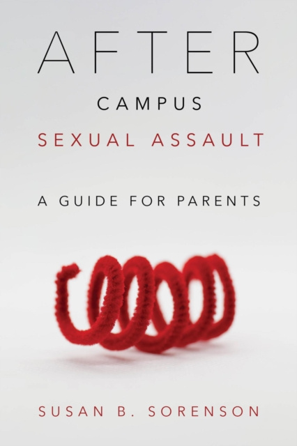 Libro electrónico After Campus Sexual Assault Susan B. Sorenson