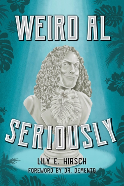 E-Book Weird Al Lily E. Hirsch