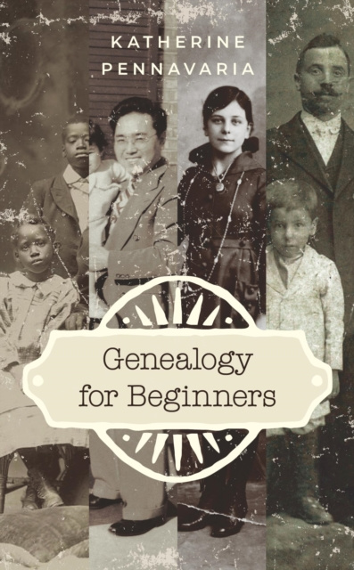 E-Book Genealogy for Beginners Katherine Pennavaria