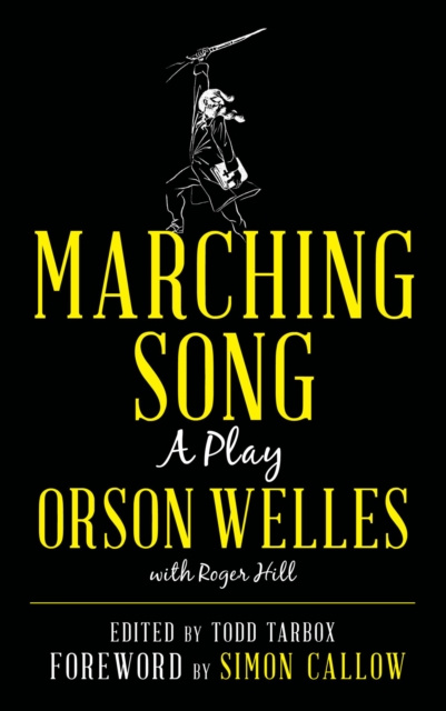 E-book Marching Song Orson Welles