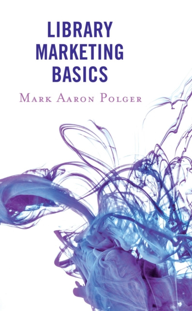 E-book Library Marketing Basics Mark Aaron Polger