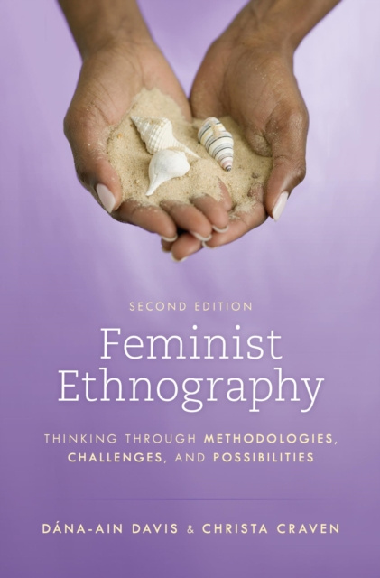 E-kniha Feminist Ethnography Dana-Ain Davis