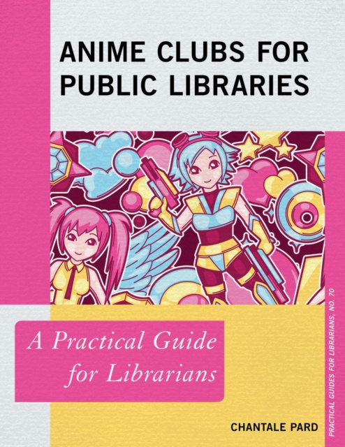E-book Anime Clubs for Public Libraries Chantale Pard
