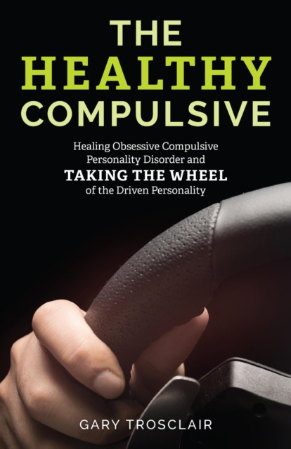 E-knjiga Healthy Compulsive Gary Trosclair