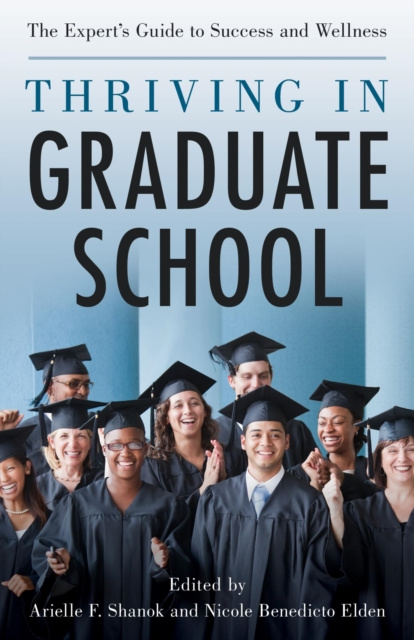 E-knjiga Thriving in Graduate School Arielle Shanok