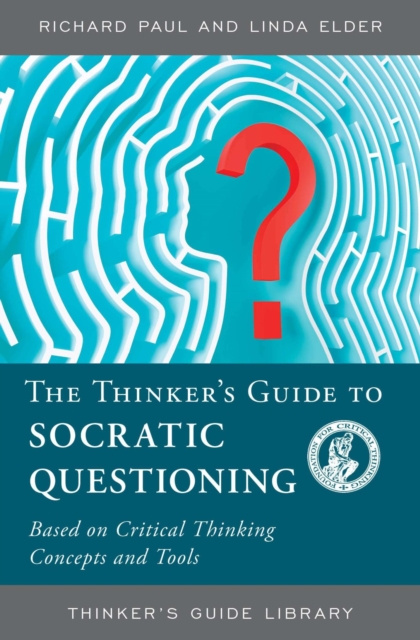 E-book Thinker's Guide to Socratic Questioning Richard Paul