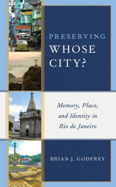E-book Preserving Whose City? Brian J. Godfrey