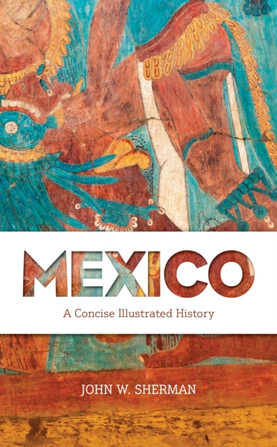 E-book Mexico John W. Sherman