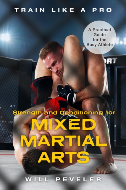 E-kniha Strength and Conditioning for Mixed Martial Arts Will Peveler