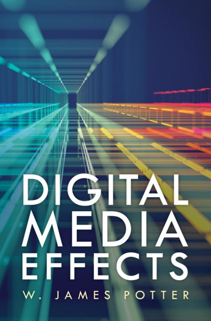 E-knjiga Digital Media Effects W. James Potter