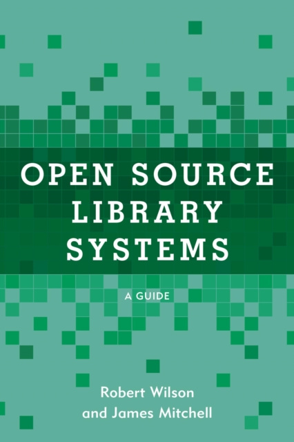 E-knjiga Open Source Library Systems Robert Wilson