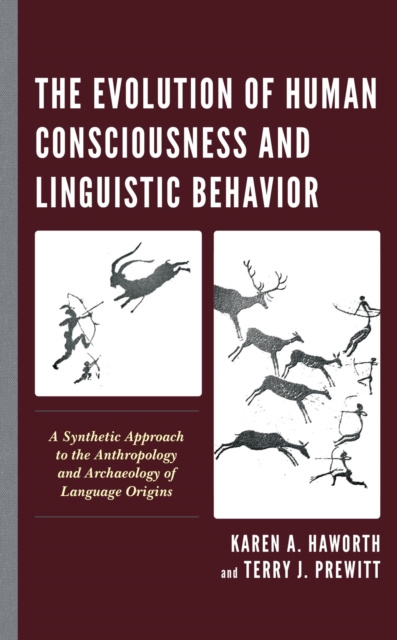 E-book Evolution of Human Consciousness and Linguistic Behavior Karen A. Haworth