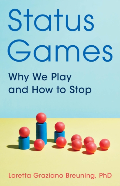 E-kniha Status Games Loretta Graziano Breuning