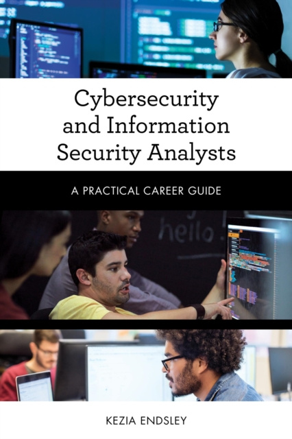 E-kniha Cybersecurity and Information Security Analysts Kezia Endsley