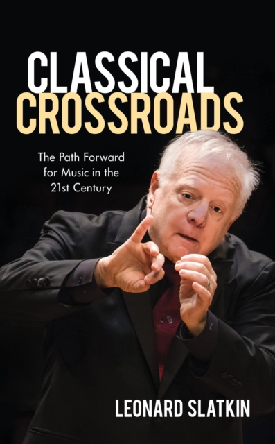 E-book Classical Crossroads Leonard Slatkin