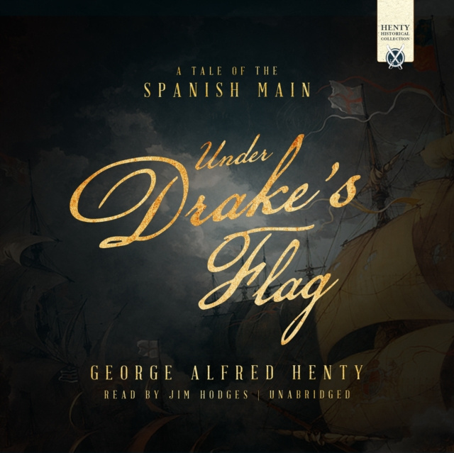 Audiobook Under Drake's Flag George Alfred Henty