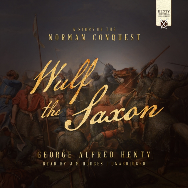 Audiobook Wulf the Saxon George Alfred Henty