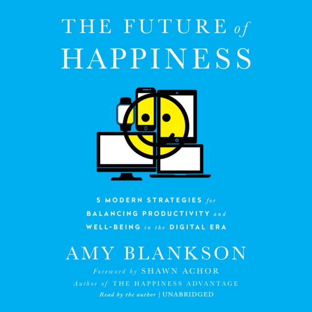 Audiobook Future of Happiness Amy Blankson