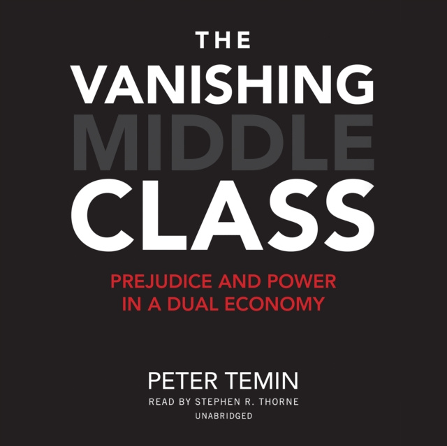 Audiobook Vanishing Middle Class Peter Temin