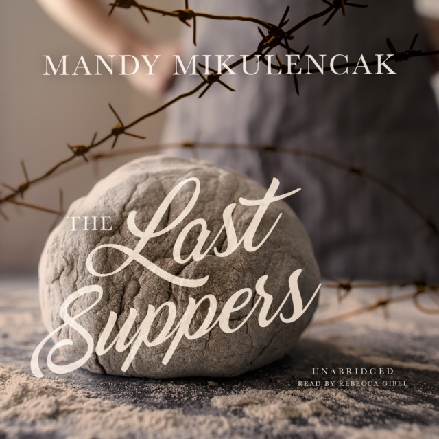 Audiobook Last Suppers Mandy Mikulencak