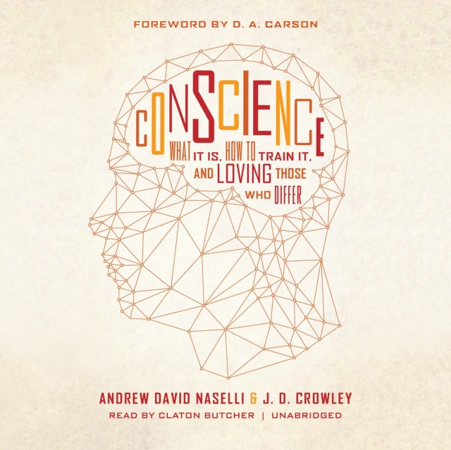 Audiobook Conscience Andrew David Naselli