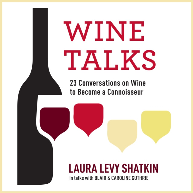 Аудиокнига Wine Talks Laura Levy Shatkin
