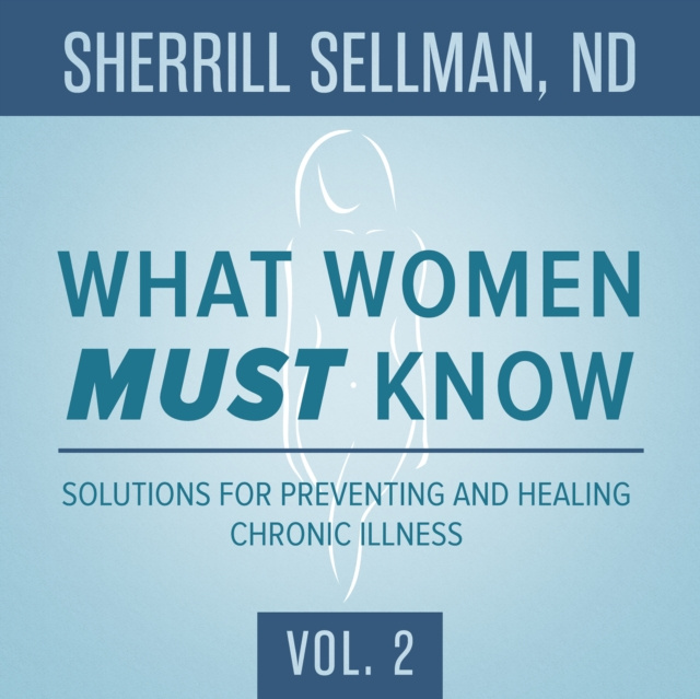 Livre audio What Women MUST Know, Vol. 2 ND Sherrill Sellman