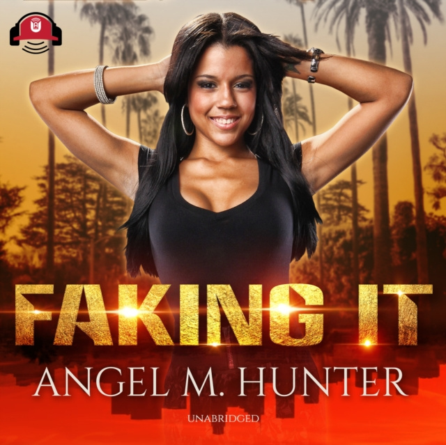 Audiobook Faking It Angel M. Hunter