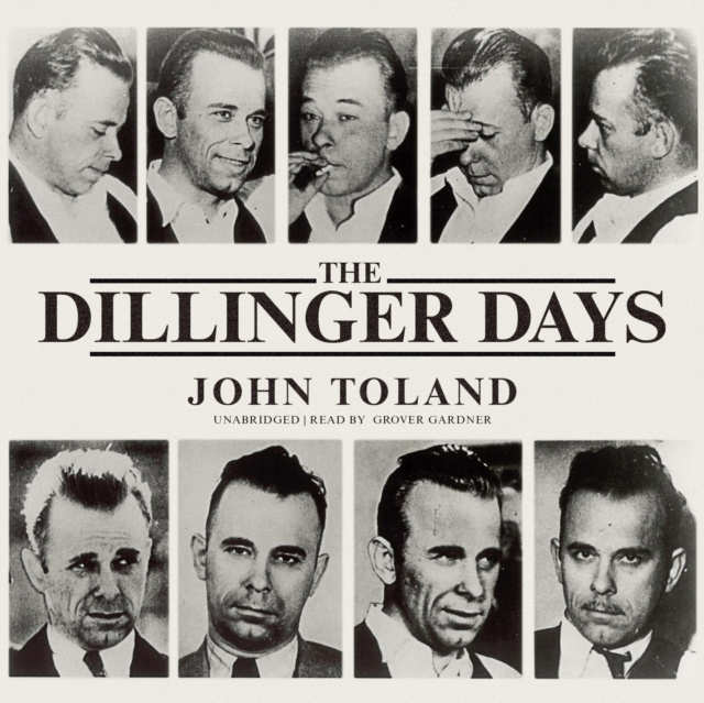 Audiobook Dillinger Days John Toland