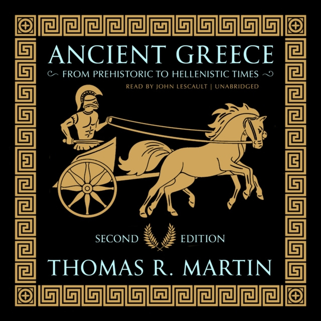 Audiobook Ancient Greece, Second Edition Thomas R. Martin