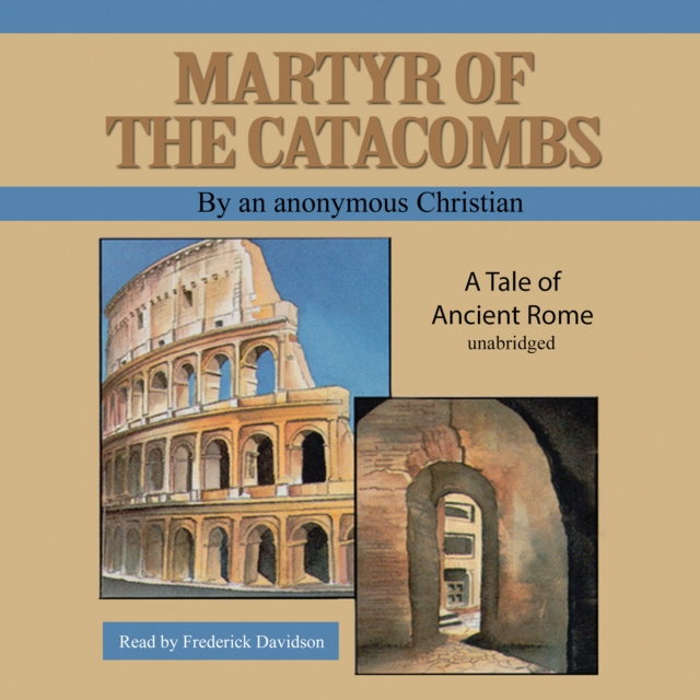 Audiobook Martyr of the Catacombs an anonymous Christian