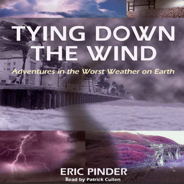 Audiokniha Tying Down the Wind Eric Pinder