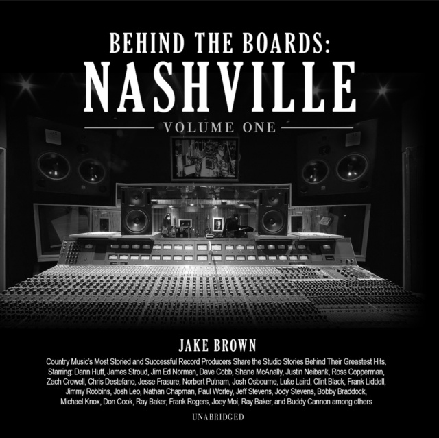 Audiokniha Behind the Boards: Nashville, Vol. 1 Jake Brown