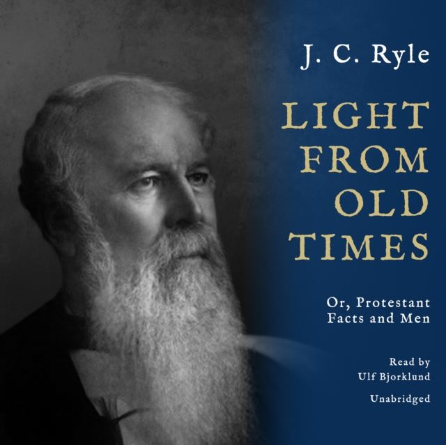 Hörbuch Light from Old Times J. C. Ryle