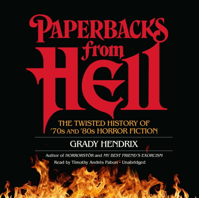 Audiokniha Paperbacks from Hell Grady Hendrix