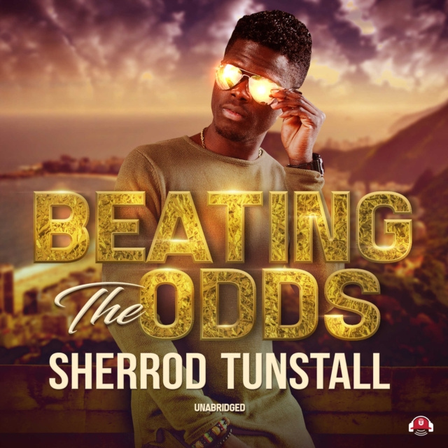 Audiobook Beating the Odds Sherrod J. Tunstall