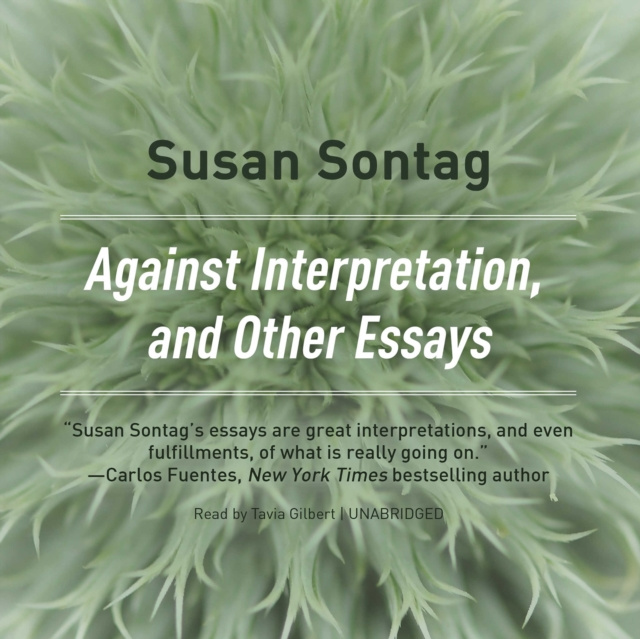 Аудиокнига Against Interpretation, and Other Essays Susan Sontag