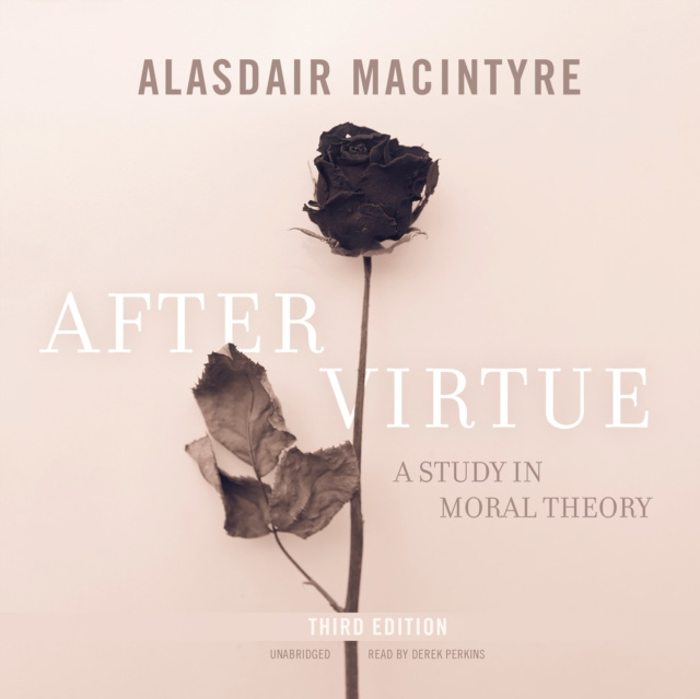 Hörbuch After Virtue, Third Edition Alasdair MacIntyre