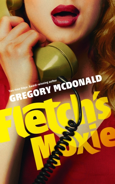E-knjiga Fletch's Moxie Gregory Mcdonald